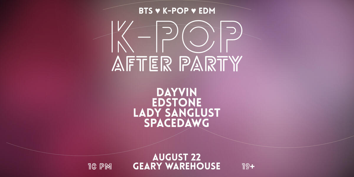 K-pop After Party - BTS ♥ KPOP ♥ EDM kpopafterparty.eventbrite.ca